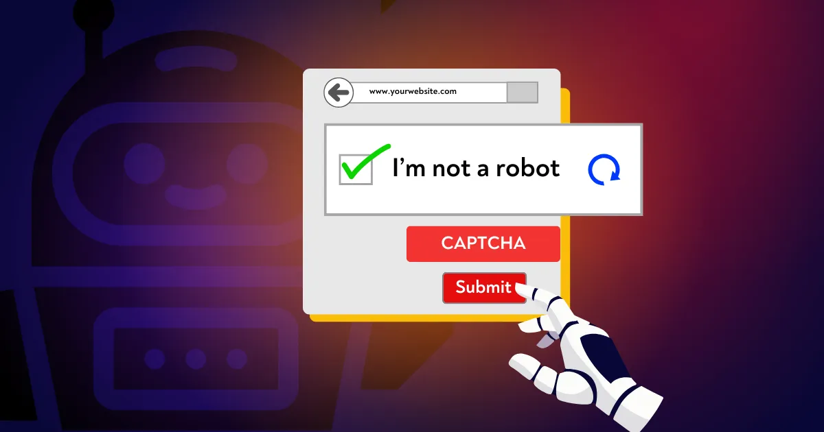 CAPTCHA là gì và tại sao được sử dụng?